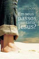 Em seus passos o que faria Jesus?