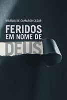 Feridos em nome de Deus