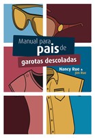 Manual para pais de garotas descoladas