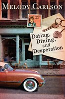 Dating, Dining, and Desperation (eBook)