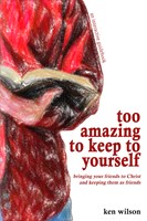 Too Amazing to Keep to Yourself (eBook)