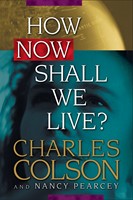 How Now Shall We Live? (eBook)