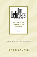New Believer's Guide to Effective Christian Living (eBook)