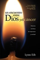 Un encuentro entre Dios y el cáncer (eBook)