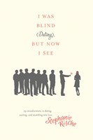 I Was Blind (Dating), But Now I See (eBook)