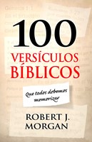 100 versículos bíblicos que todos debemos memorizar (eBook)