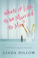 What's It Like to Be Married to Me? (eBook)