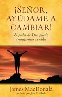 ¡Señor, ayúdame a cambiar!