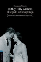 Ruth y Billy Graham. El legado de una pareja