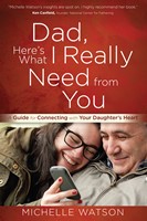 Dad, Here’s What I Really Need from You (Digital delivered electronically)
