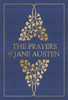 The Prayers of Jane Austen (Digital delivered electronically)