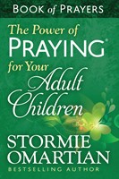 The Power of Praying® for Your Adult Children Book of Prayers (Digital delivered electronically)