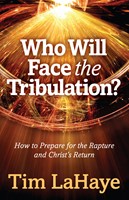 Who Will Face the Tribulation? (Digital delivered electronically)