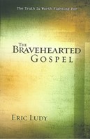 The Bravehearted Gospel (Digital delivered electronically)
