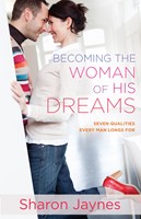Becoming the Woman of His Dreams (Digital delivered electronically)
