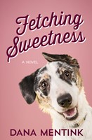 Fetching Sweetness (Digital delivered electronically)