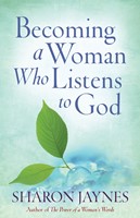 Becoming a Woman Who Listens to God (Digital delivered electronically)