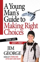 A Young Man's Guide to Making Right Choices (Digital delivered electronically)