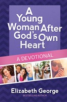 A Young Woman After God's Own Heart--A Devotional (Digital delivered electronically)
