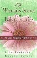A Woman's Secret to a Balanced Life (Digital delivered electronically)
