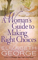 A Woman's Guide to Making Right Choices (Digital delivered electronically)
