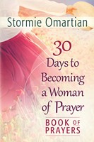 30 Days to Becoming a Woman of Prayer Book of Prayers (Digital delivered electronically)