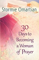30 Days to Becoming a Woman of Prayer (Digital delivered electronically)