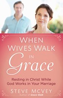 When Wives Walk in Grace (Digital delivered electronically)