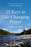 25 Keys to Life-Changing Prayer (Digital delivered electronically)