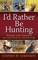 I'd Rather Be Hunting (Digital delivered electronically)