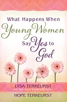 What Happens When Young Women Say Yes to God (Digital delivered electronically)