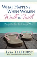 What Happens When Women Walk in Faith (Digital delivered electronically)