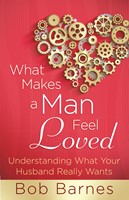 What Makes a Man Feel Loved (Digital delivered electronically)