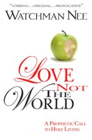 Love Not the World (eBook)