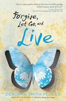 Forgive, Let Go, and Live (Digital delivered electronically)