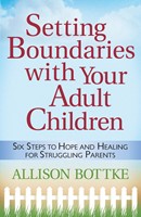 Setting Boundaries® with Your Adult Children (Digital delivered electronically)