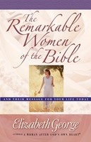 The Remarkable Women of the Bible (Digital delivered electronically)