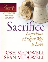 Sacrifice--Experience a Deeper Way to Love (Digital delivered electronically)