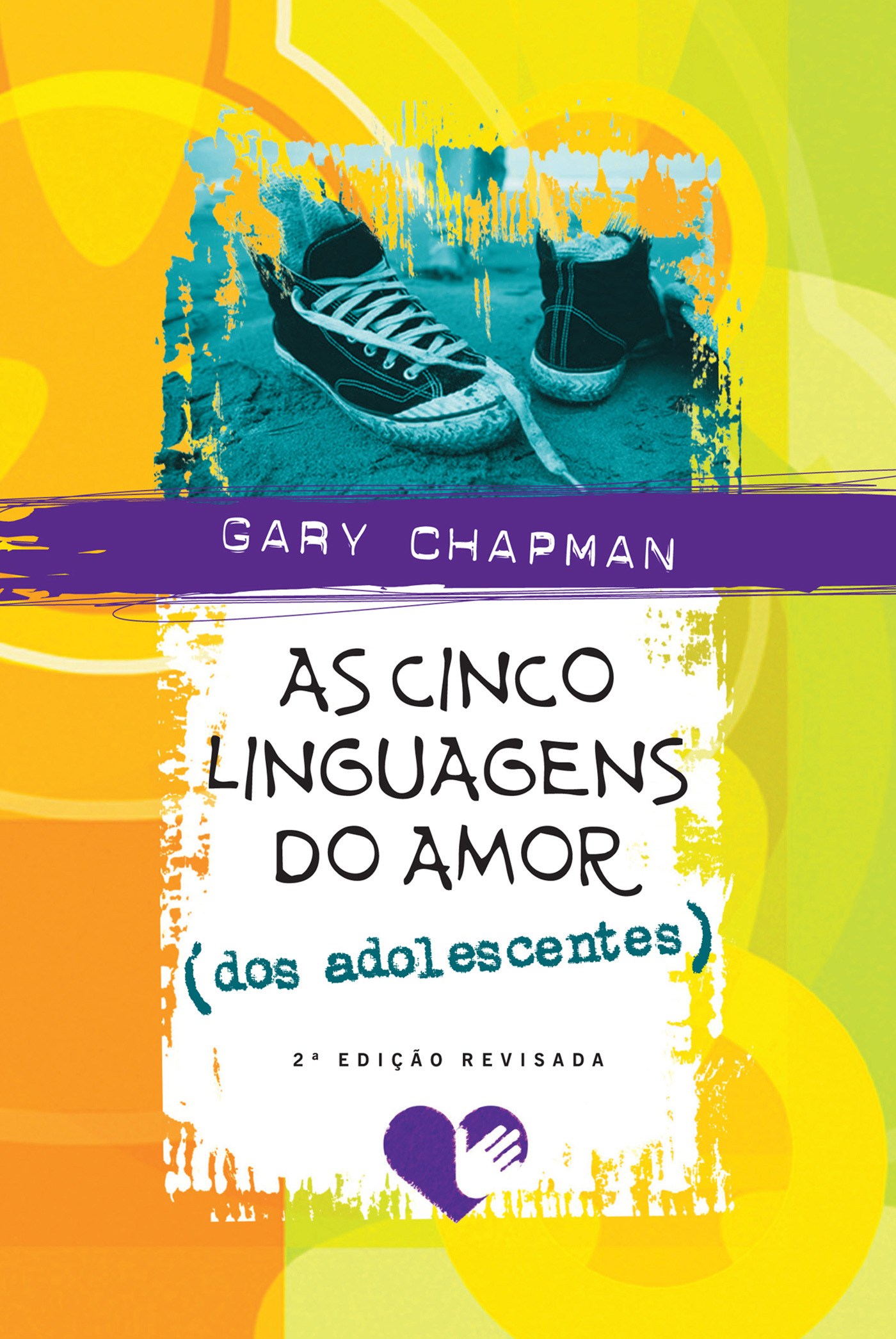 As cinco linguagens do amor dos adolescentes