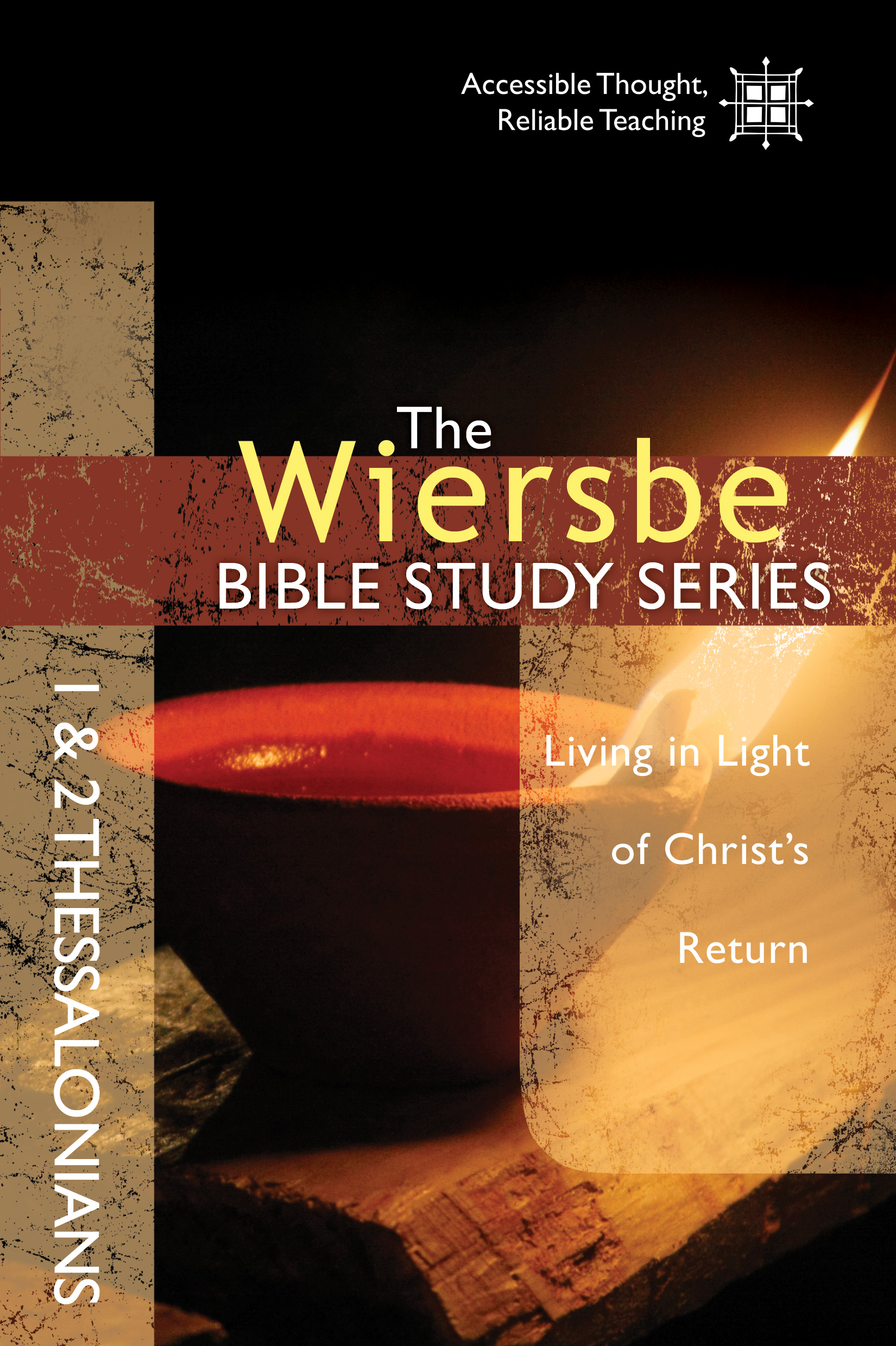 The Wiersbe Bible Study Series: 1 & 2 Thessalonians