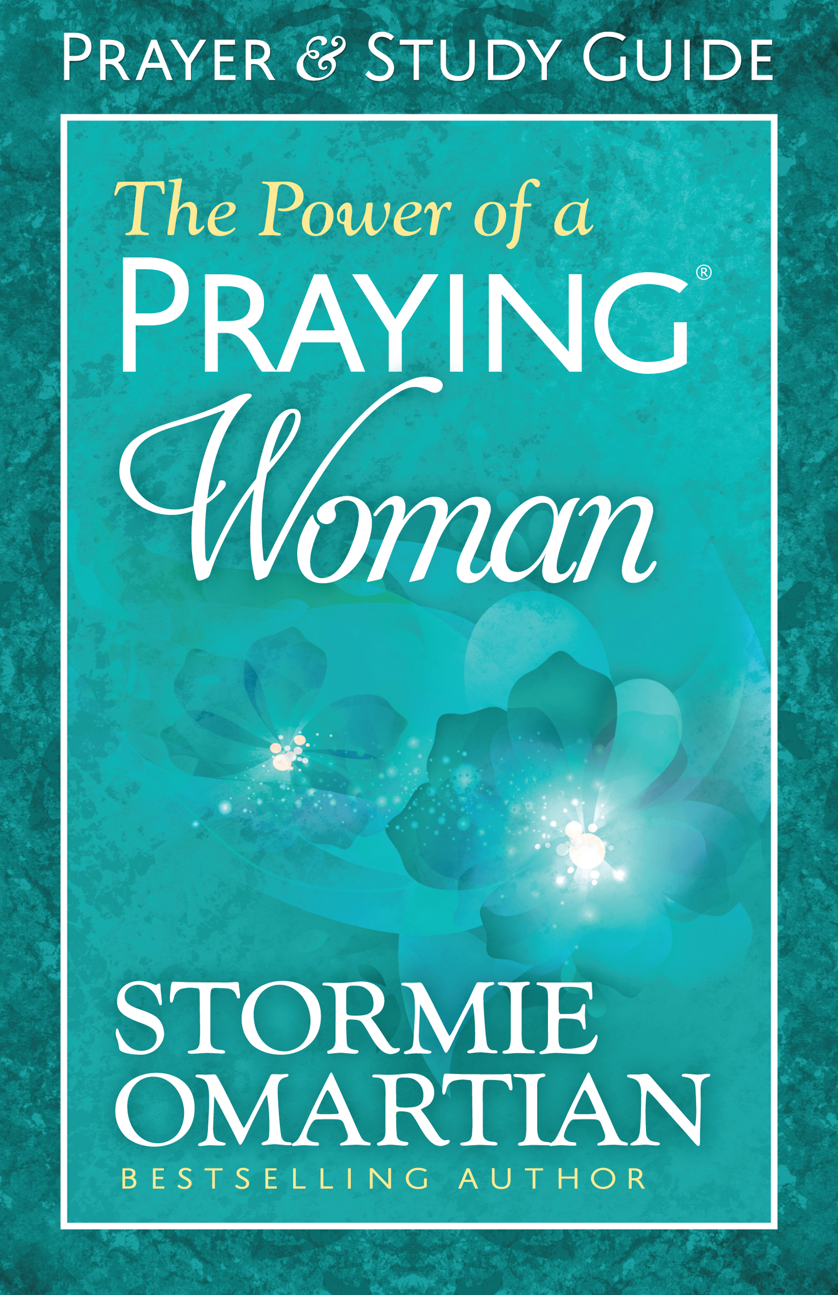 The Power of a Praying® Woman Prayer and Study Guide