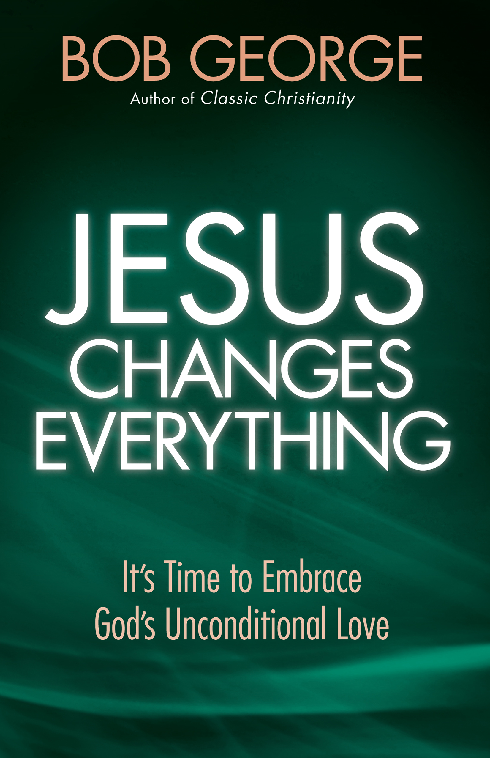 Jesus Changes Everything