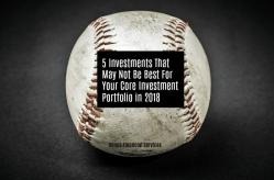 5 Investments You May Want to Rethink in 2018
