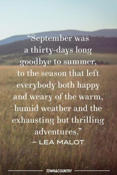 September was a thirty-days long goodbye to summer, to the season that left everybody both happy and weary of the warm, humid weather and the exhausting but thrilling adventures. Lea Malot