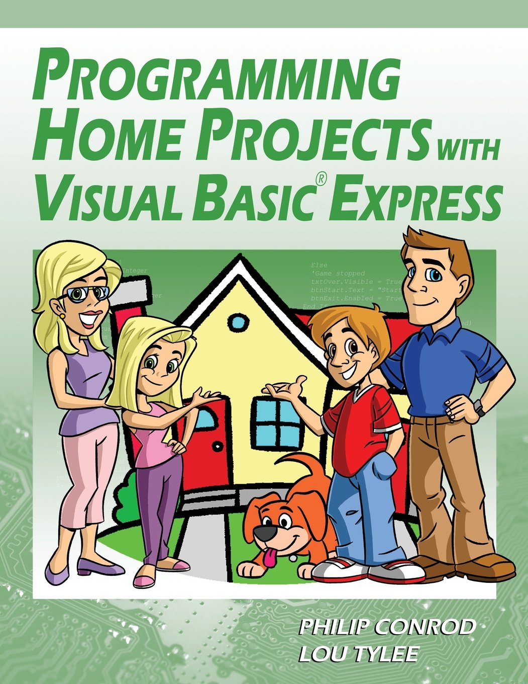 Programming Home Projects with Visual Basic Express - 2012 Edition ...