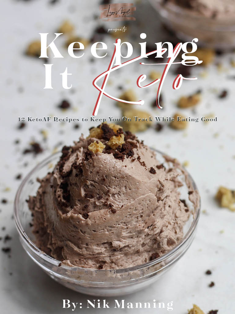 Keeping It Keto [ebook] 12 KetoAF Recipes To Keep You On Track While