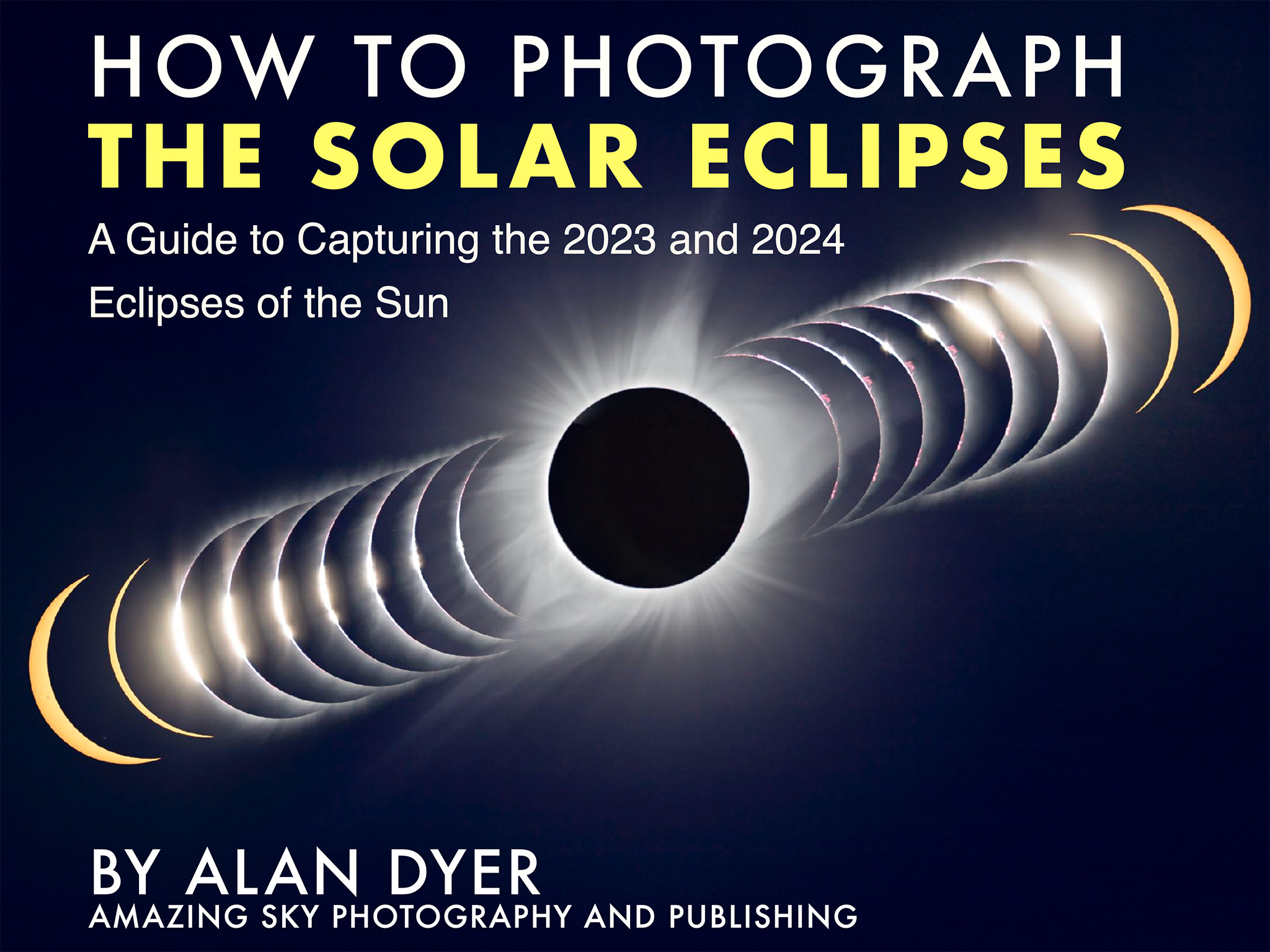 How to Photograph the Solar Eclipses