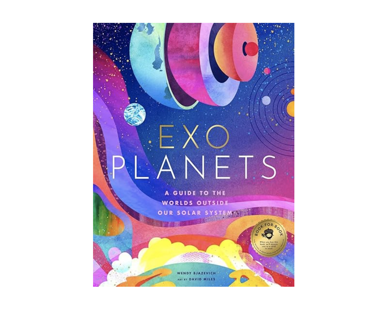 Outside Orbit Exoplanets: A Visual Guide to the Worlds Outside Our Solar System