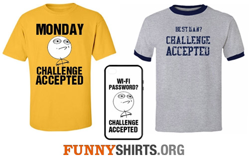 Challenge Accepted Shirt