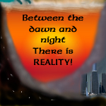 Between the dawn and dusk, there is REALITY! by PixelPolisher